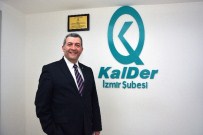 TÜRKIYE KALITE DERNEĞI - Kalder İzmir Başkanı Açıklaması 'Topluma Katkı Koyan Ödül Modeli Uyguluyoruz'
