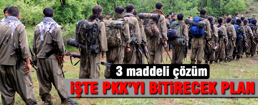 PKK'yı bitirecek 3 aşamalı plan!