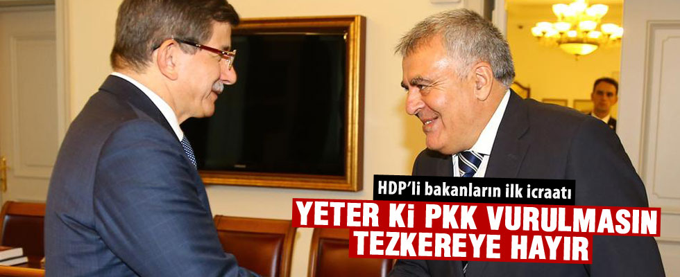 HDP'li bakanlar tezkereye hayır diyecek