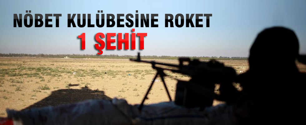 Nöbet kulübesine saldırı: 1 şehit