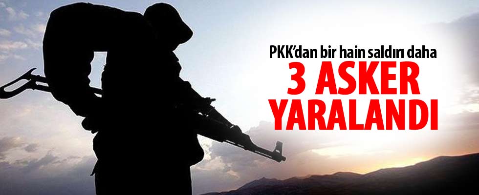 PKK'dan bir alçak saldırı daha: 3 asker yaralandı