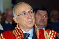 KOCATEPE CAMII - Eski Yargıtay Cumhuriyet Başsavcısı Ok Vefat Etti