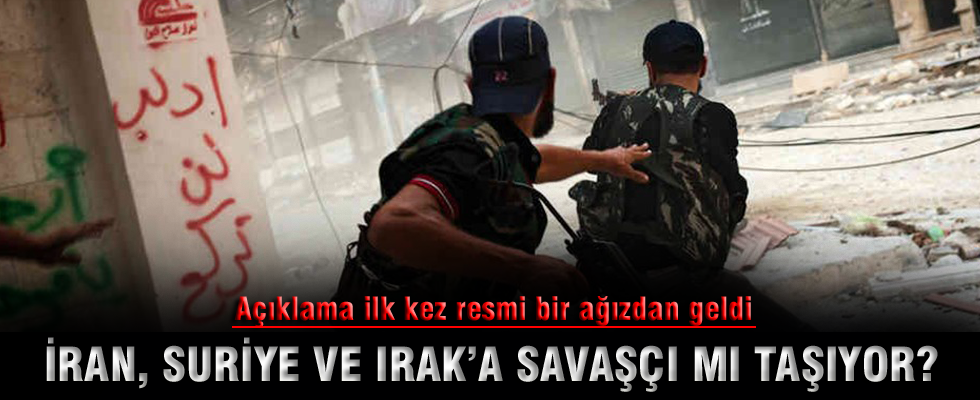 'İran, Suriye ve Irak'a savaşçı taşıyor'