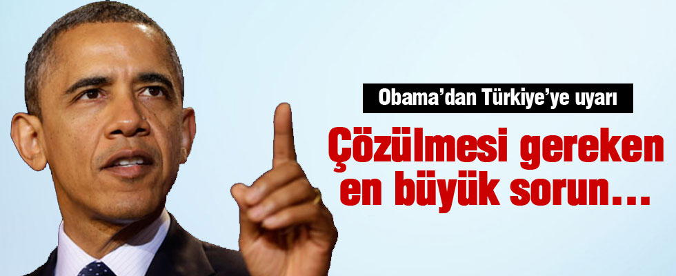 Obama'dan Türkiye'ye uyarı!