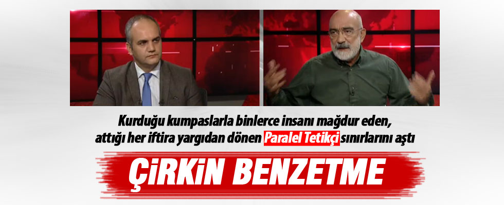 Ahmet Altan'dan çirkin benzetme