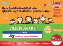 SBARRO - Piazza Club Çocuklarını Eylül Ayında Dopdolu Bir Program Bekliyor