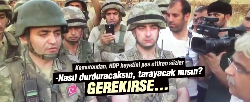 HDP heyetinin güvenlik güçleriyle diyaloğu