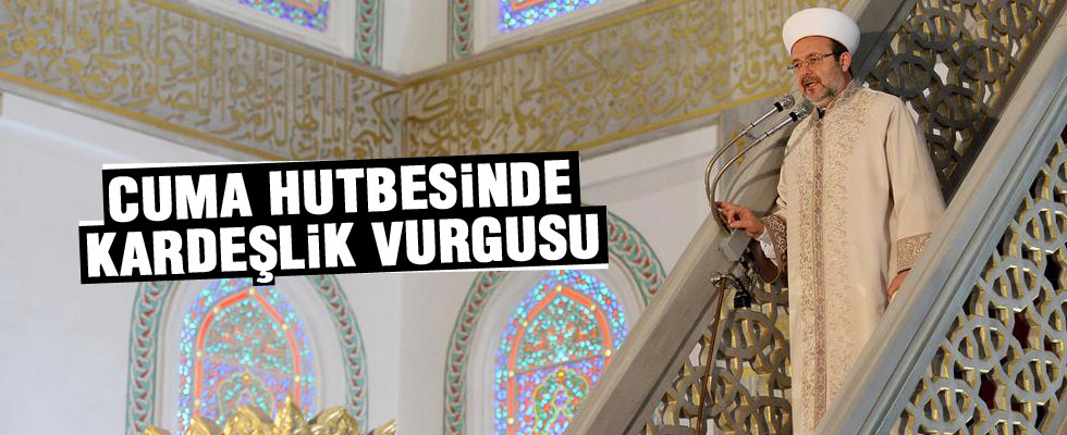 Kocatepe'de 'Birlik Ve Kardeşlik' hutbesi