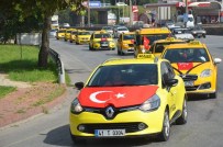 TAKSİ ŞOFÖRLERİ - Taksiciler Terörü Lanetledi