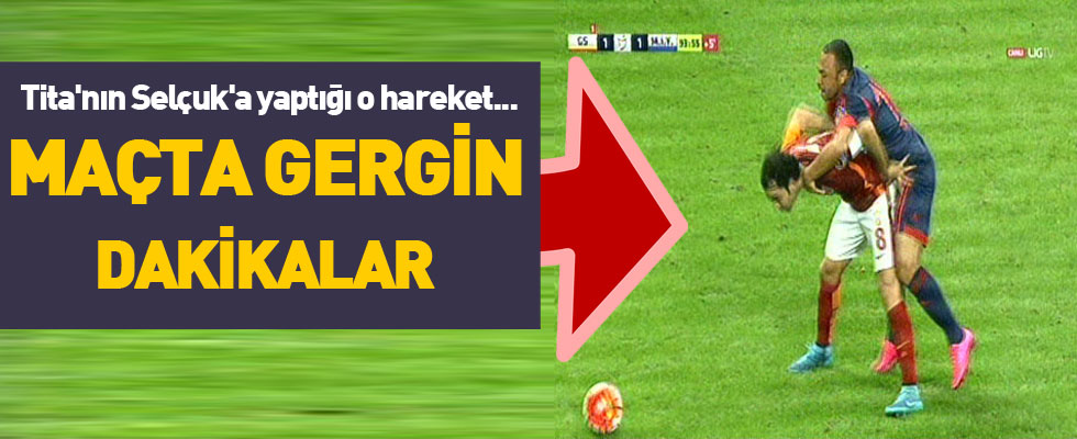 Galatasaray- Mersin İ. Yurdu maçında gergin dakikalar