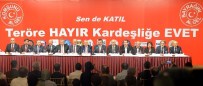 TÜRKIYE İŞVEREN SENDIKALARı KONFEDERASYONU - STK'lar Teröre Karşı Bir Arada