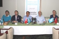 HALUK TUNÇSU - Mep, 2. Mersin Markalaşma Çalıştayı Ve Kalkınma Zirvesi Düzenliyor