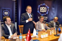 MECLİS BAŞKANLARI - Bso'nun Meclis Toplantısı Bandırma'da Yapıldı