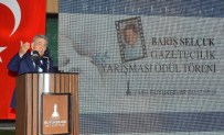 BARıŞ SELÇUK - Gazetecilik Yarışmasında İHA Muhabiri Ödülünü Aldı