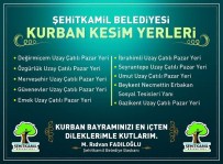 ŞIRINEVLER - Şehitkamil'de Kurban Kesim Ve Satış Yerleri Belirlendi
