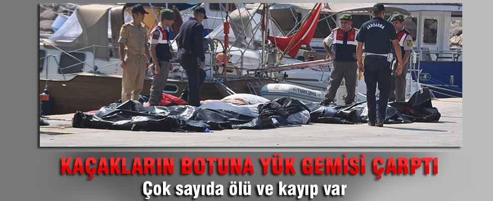 Kaçakların botuna yük gemisi çarptı: 13 ölü, 5 kayıp