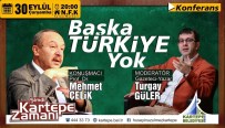 TURGAY GÜLER - Kartepe'de Başka Türkiye Yok Konferansı