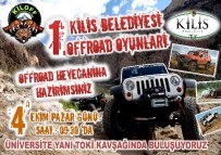 OFF ROAD - Kilis Belediyesi 1.Off Road Oyunları Başlıyor