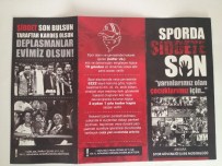 SPORDA ŞİDDET - Ankara Emniyeti'nden 'Sporda Şiddete Son' Kampanyası