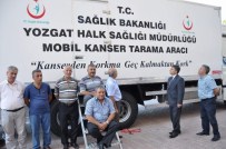 KANSER TARAMASI - Yozgat'ta Mobil Kanser Tarama Tır'ı Köylerdeki Kadınlara Yerinde Hizmet Verecek