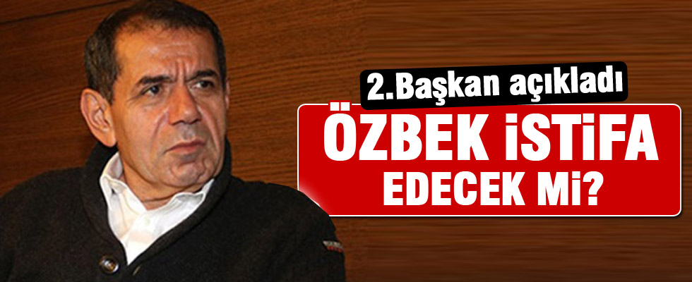 Dursun Özbek'in istifa edecek mi?