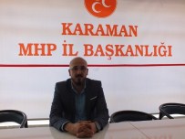 ÜLKÜCÜLER - Karaman'da MHP'ye 7 Kişi Aday Adaylığı İçin Başvurdu