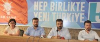 KARDEŞ KAVGASI - AK Parti İl Başkanı Özmen, Birlik Çağrısı Yaptı