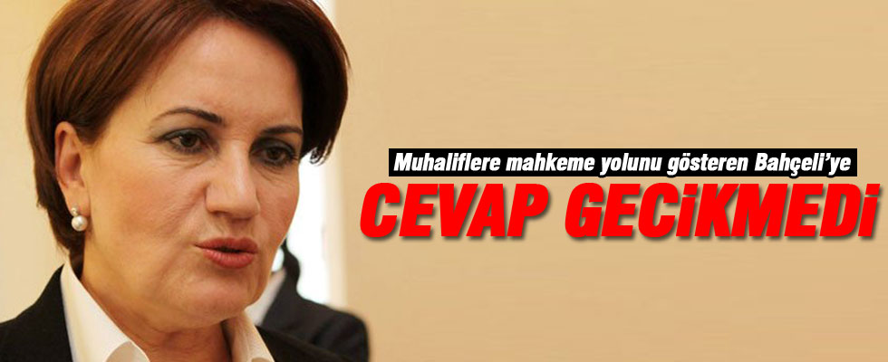 Akşener'den Bahçeli'ye jet cevap
