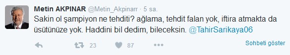 Metin Akpınar'dan Tahir Sarıkaya'ya sert yanıt