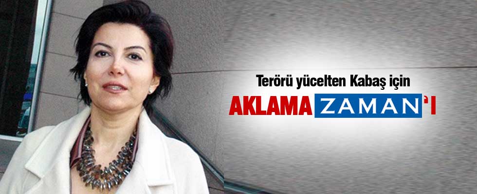 Zaman, Sedef Kabaş'a sahip çıktı