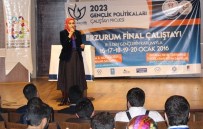 BÜTÇE GÖRÜŞMELERİ - 2023 Türkiye'si Erzurum'da Şekilleniyor
