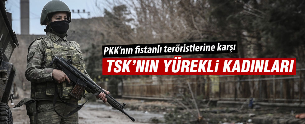 Kadın askerler PKK'lılara göz açtırmıyor