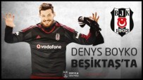 BEŞIKTAŞ FUTBOL YATıRıMLARı - İşte Boyko'nun Alacağı Ücret