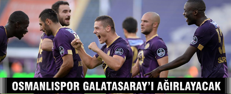 Osmanlıspor, Galatasaray'ı konuk edecek