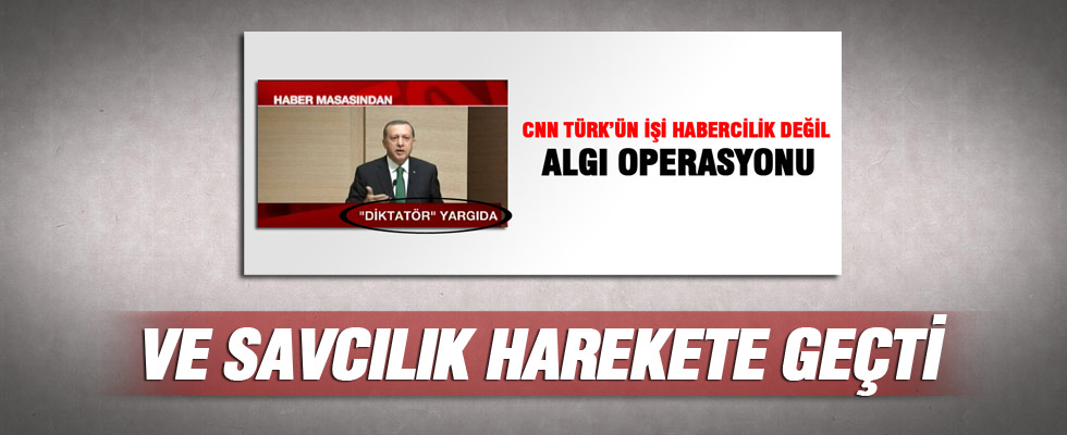 CNN Türk'e 'dikdatör' soruşturması