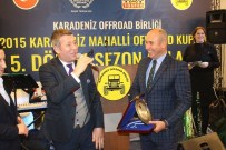 KUPA TÖRENİ - Karadeniz Offroad Birliği Galası