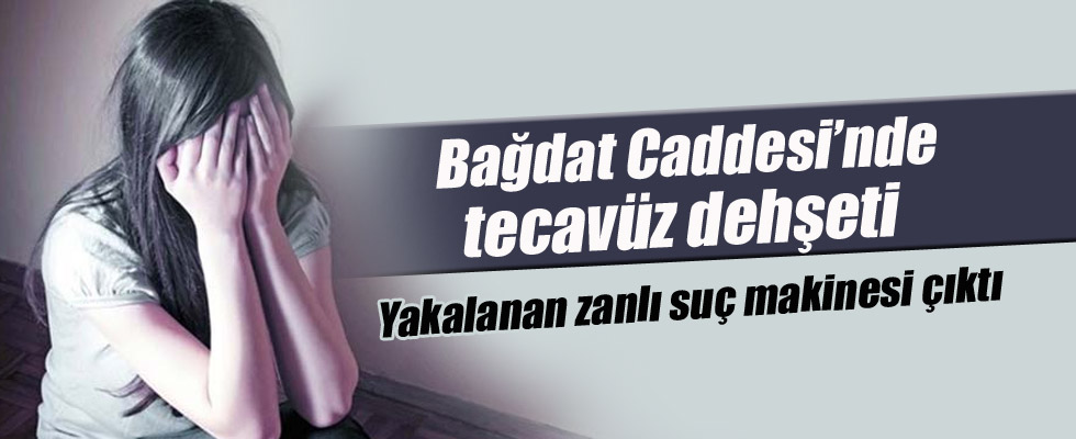 Bağdat Caddesi’nde tecavüz dehşeti