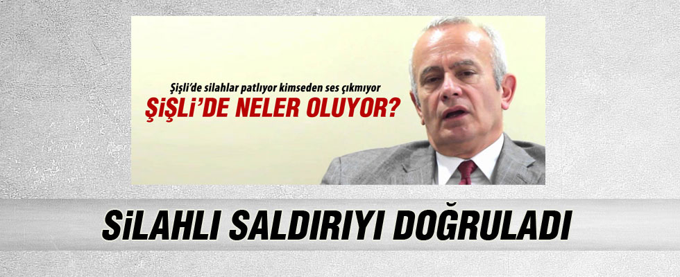 Hayri İnönü silahlı saldırıyı doğruladı