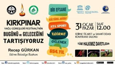 Kırkpınar'ın Bugünü Ve Geleceği Tartışılacak