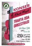 ODA ORKESTRASI - Trakya Oda Orkestrası Konser Verecek