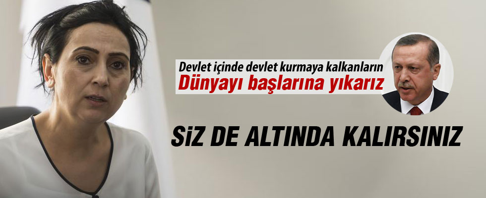 Figen Yüksekdağ'dan haddi aşan sözler