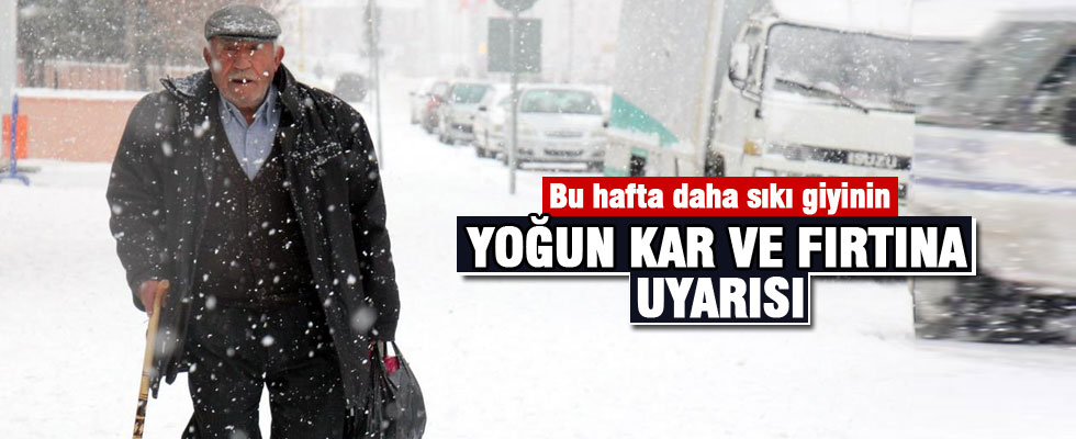 Yoğun kar yağışı ve fırtına uyarısı