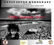 MADEN OCAKLARI - Aydın´Da Çevre Kurultayı Düzenlenecek