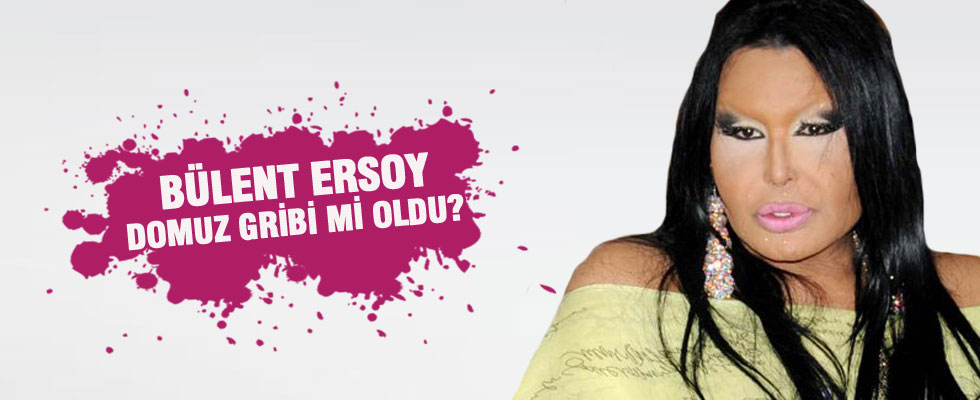 Bülent Ersoy'a domuz gribi teşhisi mi konuldu?