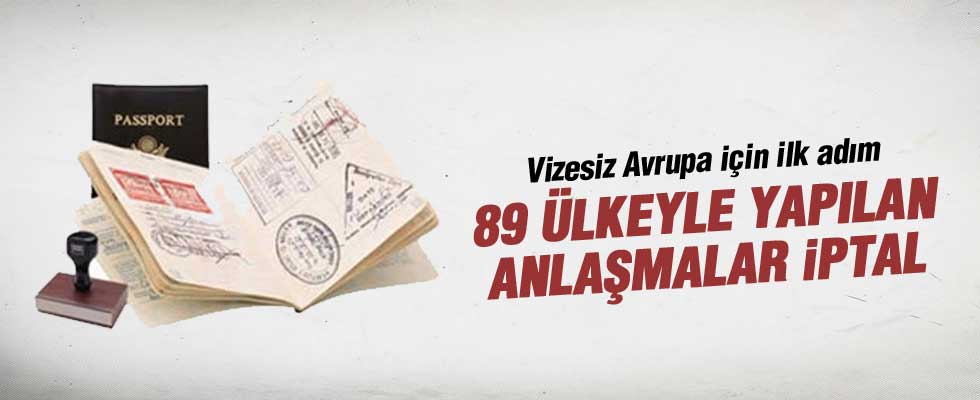 89 ülkeyle vizesiz geçiş anlaşması iptal!