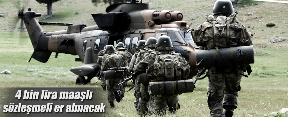 4 bin lira maaşlı sözleşmeli er alınacak