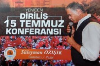 Büyükşehir Belediyesi'nden '15 Temmuz' Konferansı