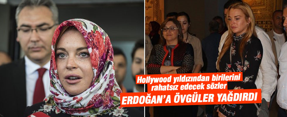 Lohan'dan müthiş Erdoğan ve Türkiye tespitleri