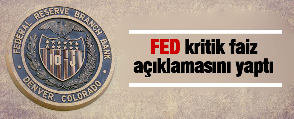 FED faiz oranını artırımını kılpayı sabit tuttu