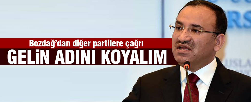 Bozdağ diğer partilere seslendi